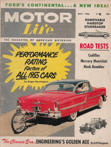MOTOR LIFE 1955 MAY - FORD CONTINENTAL, TESTS: CADILLAC, MONTCLAIR, RAMBLER*